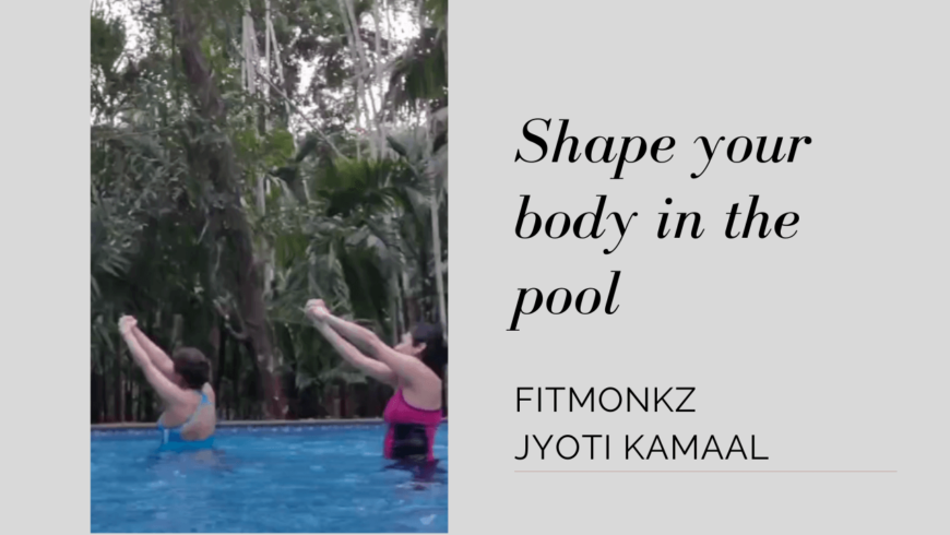 SHAPE YOUR BODY IN THE POOL